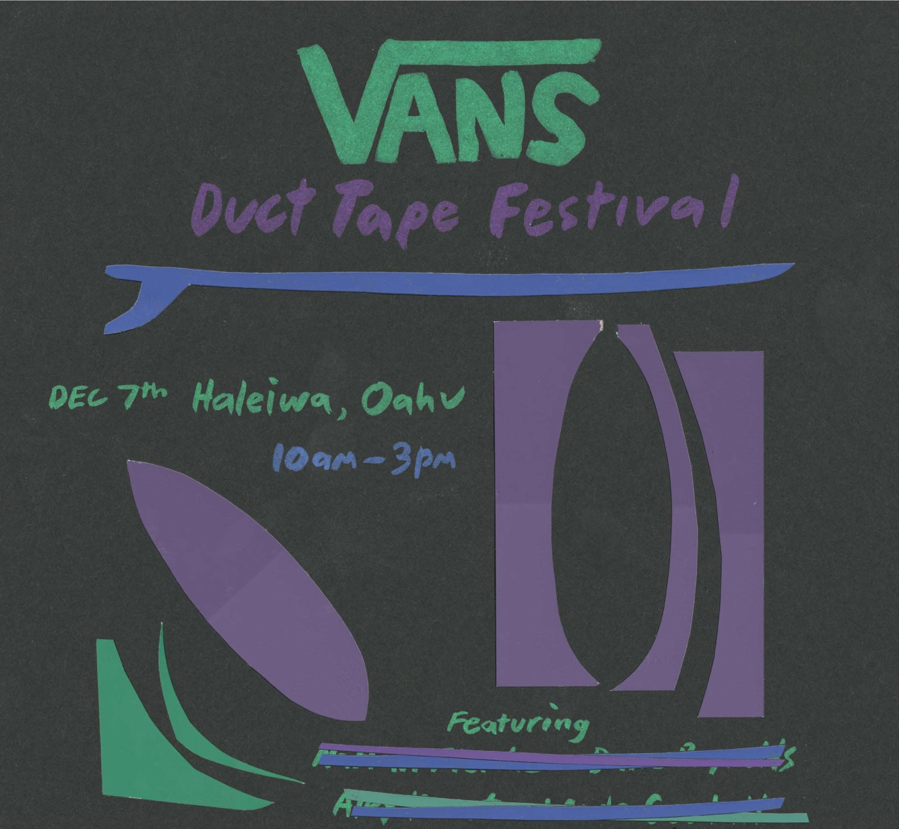 One of several new events is the Duct Tape Festival - the shapers participating are crossed out on the flyer to keep the names a mystery until closer to the event